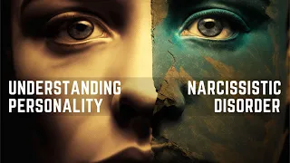 The Narcissist's Mask: Understanding Narcissistic Personality Disorder