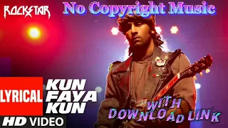 Kun Faya Kun || No Copyright Music || New 2022 ||