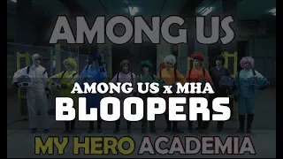 BLOOPERS ► Among us x MHA