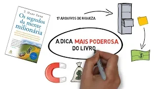 Os Segredos Da Mente Milionária - A Dica Mais Poderosa Do Livro