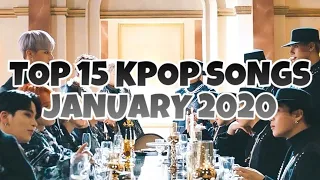 ❄️MY TOP 15 KPOP SONGS (JANUARY 2020)❄️