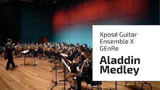 Aladdin Medley / Alan Menken I Xposé Guitar Ensemble X GEnRe