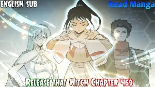 【《R.T.W》】Release that Witch Chapter 469 | Surprise Attack!? | English Sub