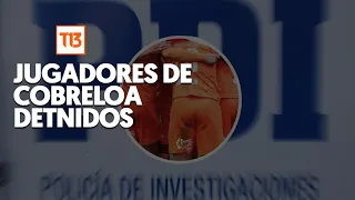 9 detenidos por abusos sexuales por parte de jugadores de Cobreloa