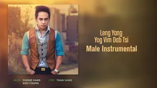 Leng Yang - Yog Vim Dab Tsi (Male Instrumental/Karaoke) 2020-2021