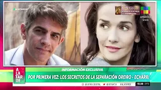 ¡La verdad de la separación de ECHARRI y OREIRO!