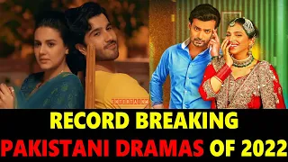 Top 10 Record Breaking Pakistani Dramas Of 2022 So Far