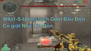 [CF.CROSSFIRE.VN] M4a1-S-UnderTech Gold  Đấu Đơn [ Trạm Phát Sóng]Sẽ Ra Sao ? giật Hay không