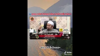 Ustaz wadi annuar - yang pakai tudung/kerudung belum tentu baik orangnya