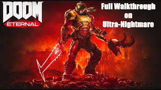 Doom Eternal: Full Playthrough on "Ultra-Nightmare"