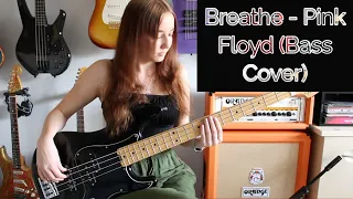 Breathe - Pink Floyd (Bass Cover)