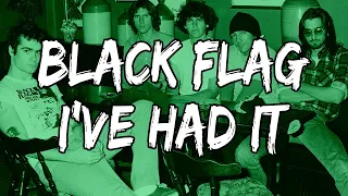 Black Flag - I've Had It (Lyrics)