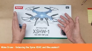 Video Drone - Unboxing the Syma X5HC and Discussion!