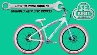 SE Bike with Disc Brakes Assembly Guide