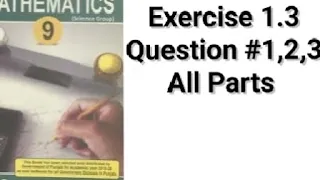 Question # (1- 3) | Exercise # 1.3 | Class 9th