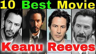 Top 10 Keanu Reeves Best Movie List ☛ You Must Watch