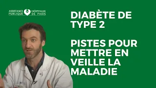 Diabète de type 2 : pistes pour mettre en veille la maladie