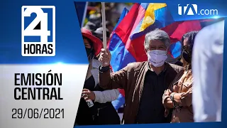 Noticias Ecuador: Noticiero 24 Horas 29/06/2021 (Emisión Central)