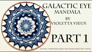 GALACTIC EYE crochet mandala CAL, part 1