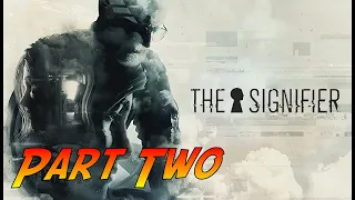 The Signifier | Gameplay Walkthrough Part Two | No Commentary