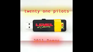 Twenty One Pilots - 2011 Demos - Full Album
