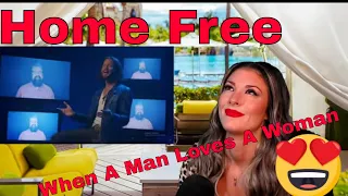 First Time Hearing Home Free - When A Man Loves A Woman Reaction