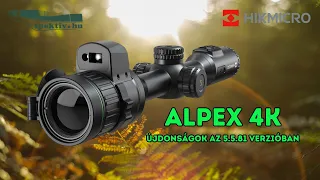 Hikmicro Alpex 4K - 5.5.81-es verzió újdonságok