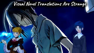 Visual Novel Translations Are Strange