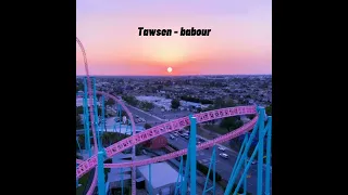 Tawsen Babour (slowed&reverb) with English translation