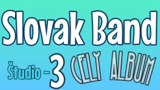 Slovak Band Studio 3 - Cely Album