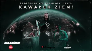 Dj Decks feat. Oliver Olson, Opał, Janek. - Kawałek ziemi  ( Audio )