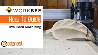 Two Sided Machining | How To Guide | WorkBee CNC Machine