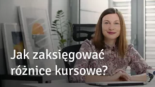 Jak zaksięgować różnice kursowe?