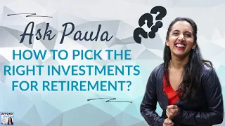 How to Pick the Best Investments for Retirement? | Afford Anything Podcast (Audio-Only)