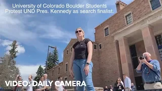 University Of Colorado-Boulder Students Protest UND Pres. Kennedy As Search Finalist