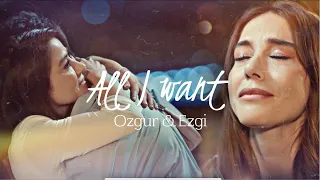 Ozgur and Ezgi | All I want | ezgur