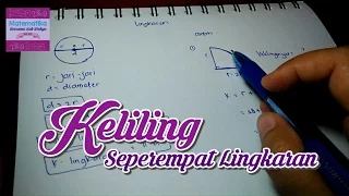 Mencari Keliling Seperempat Lingkaran