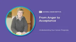 Understanding Prognosis: From Anger to Acceptance