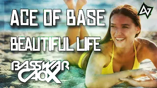 Ace of Base - Beautiful Life (BassWar x CaoX Remix)