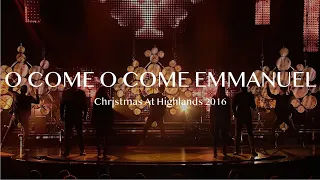 O Come O Come Emmanuel | 10 Days of Christmas Countdown | Highlands Worship