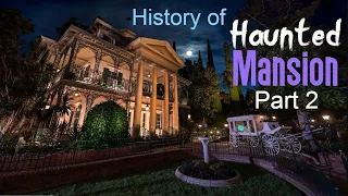 The History of the Haunted Mansion PART 2