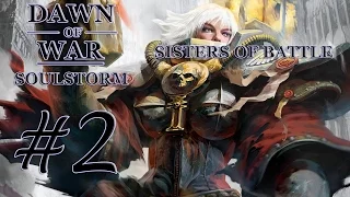 Dawn of War - Soulstorm. Part 2 - Defeating Imperial Guard. Sisters of Battle Campaign. (Hard)