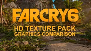 Far Cry 6 HD Texture Pack Graphics Comparison 4K