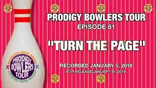 PRODIGY BOWLERS TOUR -- 01-05-2019 -- Turn the Page
