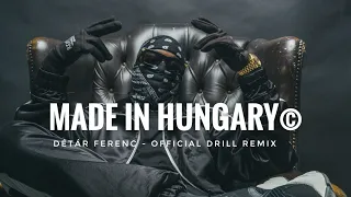 made in hungary© - Détár Ferenc (OFFICIAL DRILL REMIX) feat. Zámbó Jimmy