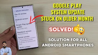 (Solved) Google Play System Update Is Stuck On Older Month : Solution For All Android Smartphones