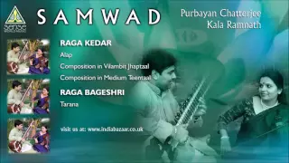Purbayan Chatterjee & Kala Ramnath : Samwad (Raga Kedar)