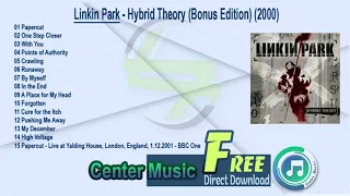 Linkin Park Full Album - Hybrid Theory (Bonus Edition) (2000)