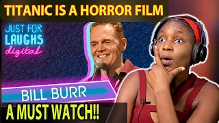 I ALMOST PEED! BILL BURR- TITANIC IS A HORROR FILM (A MUST WATCH)