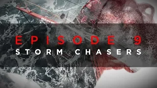 Volvo Ocean Race RAW: "Storm Chasers" - Leg 9 Review